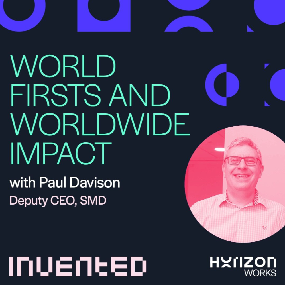 #006 World firsts and worldwide impact with Paul Davison of SMD